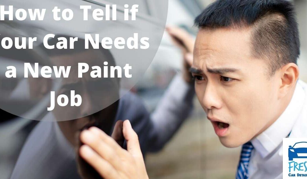 How to Tell if Your Car Needs a New Paint Job